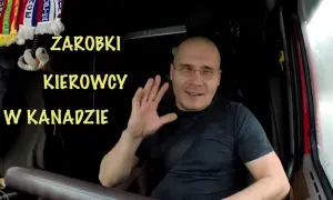 Kierowca ciężarówki w Kanadzie: Zarobki i koszty. Czy warto?