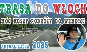 Włochy samochodem: Która trasa najlepsza? Koszty, czas, widoki 2026