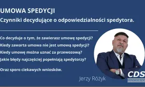 Umowa spedycji: Jak ją skonstruować, by chronić Twój biznes?