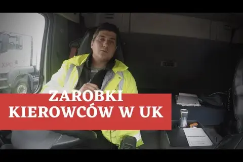 Kierowca ciężarówki w UK: Zarobki, koszty życia, Brexit czy się opłaca?