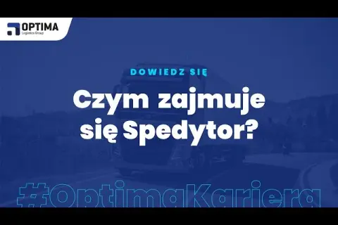 Spedytor: Obowiązki, wymagania i zarobki. Czy to praca dla Ciebie?