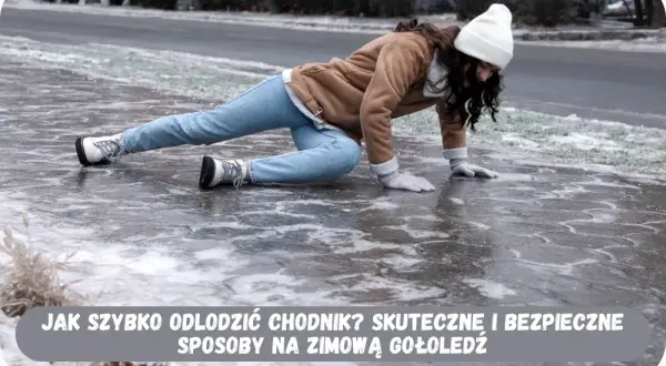 Lód na chodniku? Skuteczne sposoby, obowiązki i jak uniknąć kar